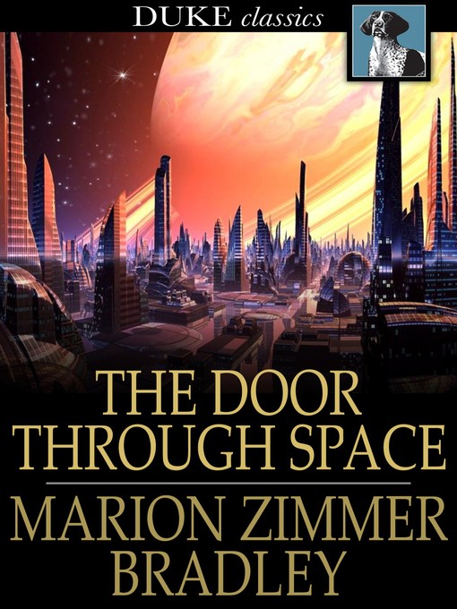 Title details for The Door Through Space by Marion Zimmer Bradley - Wait list